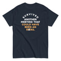 Survived Another Meeting Men's Classic Tee