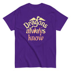 Dragons Always Know Men's Classic Tee