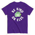 Be Kind Or Else Men's Classic Tee