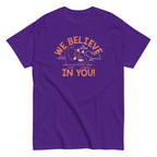 We Believe In You Men's Classic Tee