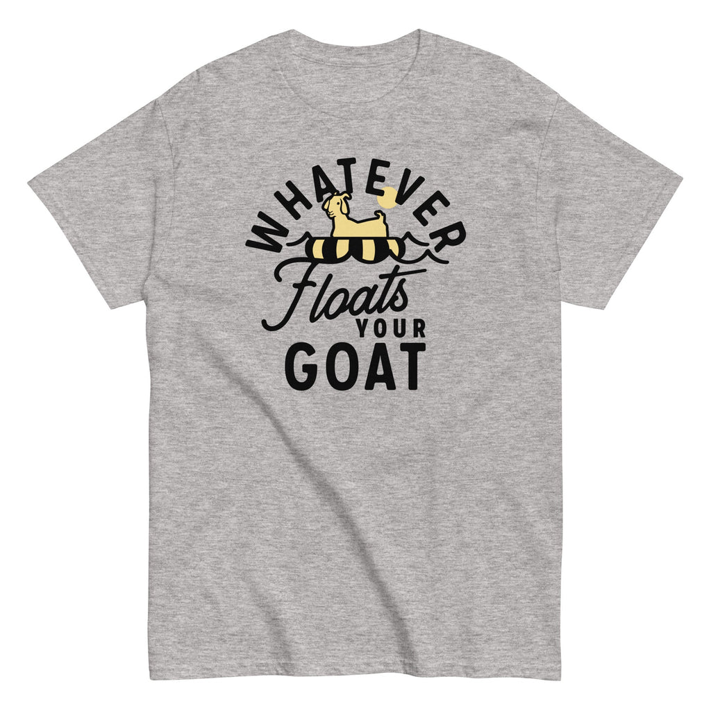 Whatever Floats Your Goat Men's Classic Tee